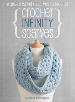 Burns Jane - Crochet infinity scarves : 8 simple infinity scarves to crochet