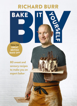 Burr - BIY : bake it yourself