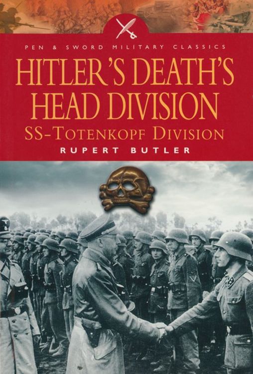 HITLERS DEATHS HEAD DIVISION P E N S W O R D M I L I T A R Y C L A S S I C S - photo 1