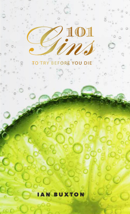 Ian Buxton - 101 Gins to Try Before You Die