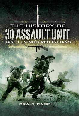 Cabell - The History of 30 Assault Unit: Ian Fleming’s Red Indians