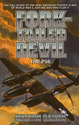 Caidin - Fork Tailed Devil The P 38