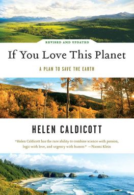 Caldicott - If You Love This Planet: A Plan to Save the Earth, Revised and Updated Edition
