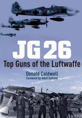 Caldwell JG 26: Top Guns of the Luftwaffe