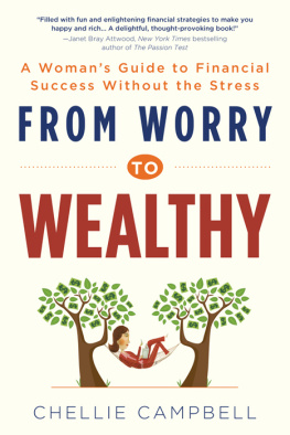 Campbell From worry to wealthy : a womans guide to financial success without the stress