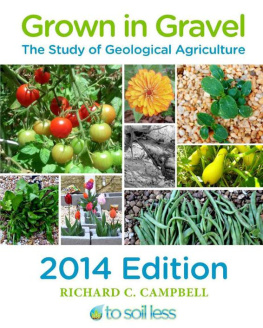 Campbell - Grown in Gravel 2014 Edition: The Study of Geological Agriculture