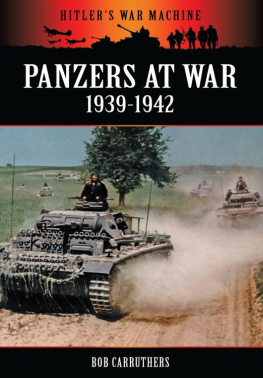 Carruthers - Hitlers War Machine Panzers At War 1939-1942