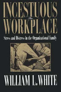 title The Incestuous Workplace Stress and Distress in the Organizational - photo 1