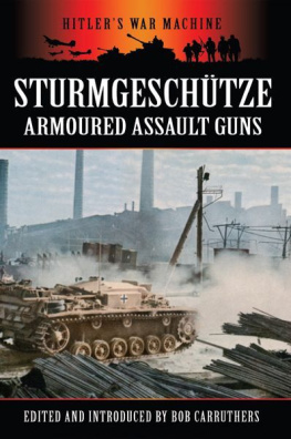 Carruthers - Stürmgeschutze: Armoured Assault Guns