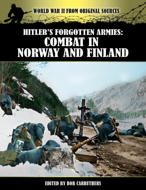 Hitlers Forgotten Armies Combat in Norway and Finland - image 1