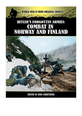 Carruthers - Hitlers Forgotten Armies: Combat in Norway and Finland