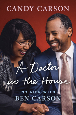 Carson Ben A doctor in the house : my life with Ben Carson