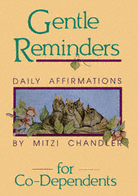 title Gentle Reminders for Co-dependents Daily Affirmations author - photo 1