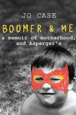 Case - Boomer And Me: A Memoir of Motherhood, and Aspergers