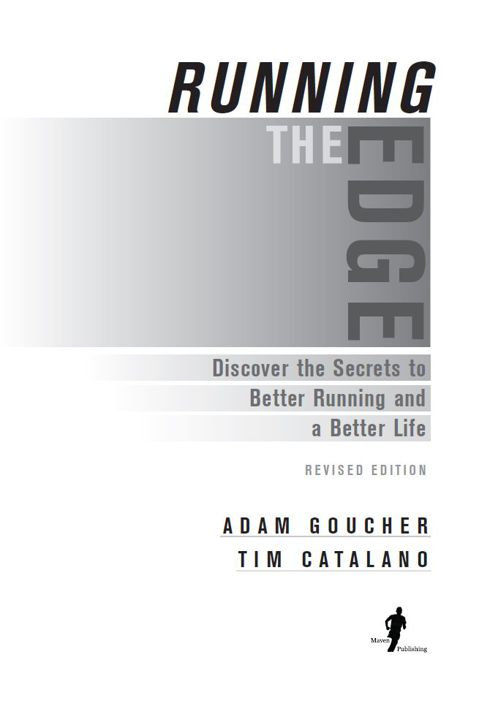 Copyright 2011 by Tim Catalano and Adam Goucher Published in 2012 by Maven - photo 1