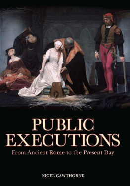 Cawthorne - Public Executions: From Ancient Rome to the Present Day