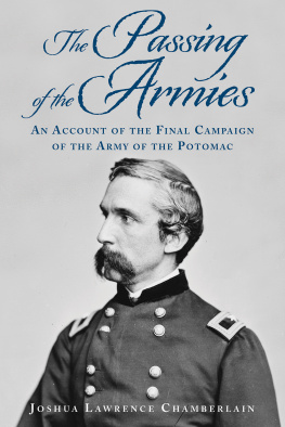 Chamberlain - The passing of the armies : an account of the final campaign of the Army of the Potomac, based upon personal reminiscences of the Fifth Army Corps