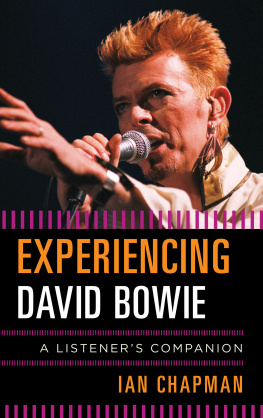 Bowie David - Experiencing David Bowie : a listeners companion