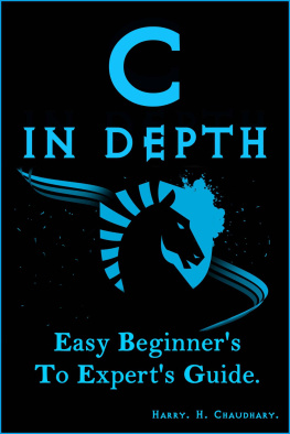 Chaudhary H - C in Depth: Easy Beginners To Experts Guide