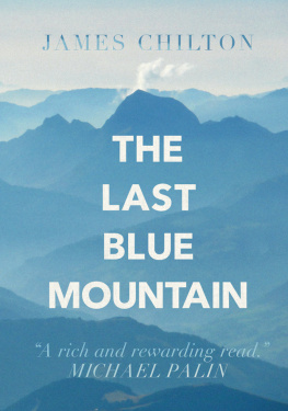 Chilton The last Blue Mountain : tales of a travelling Englishman