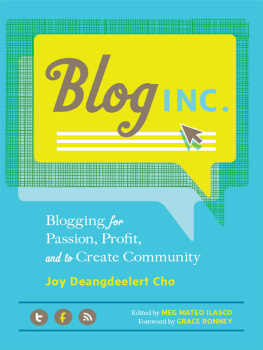 Cho Joy Deangdeelert Blog Inc. : blogging for passion, profit, and to create community