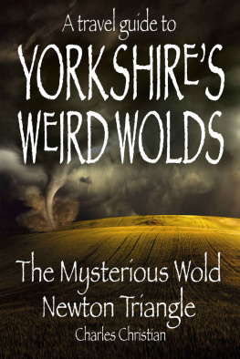Christian - A travel guide to Yorkshires Weird Wolds: The Mysterious Wold Newton Triangle