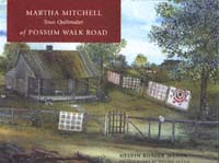 title Martha Mitchell of Possum Walk Road Texas Quiltmaker author - photo 1