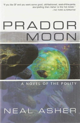 Neal L. Asher Prador Moon: A Novel Of The Polity