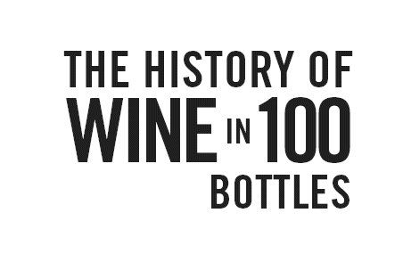 The History of Wine in 100 Bottles From Bacchus to Bordeaux and Beyond - image 1