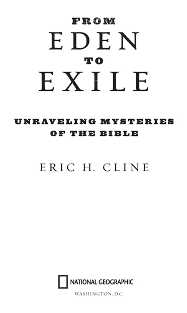 Copyright 2007 Eric H Cline Afterword copyright 2012 Eric H Cline All - photo 2