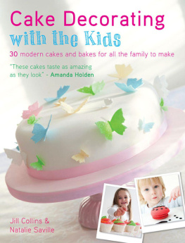 Collins Jill - Cake decorating with the kids : 30 modern cakes and bakes for all the family to make