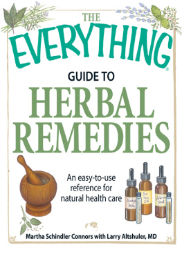 Connors Martha Schindler - The Everything Guide to Herbal Remedies : an easy-to-use reference for natural health care