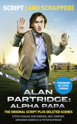 Baynham Peter Alan Partridge : alpha papa : script (and scrapped)