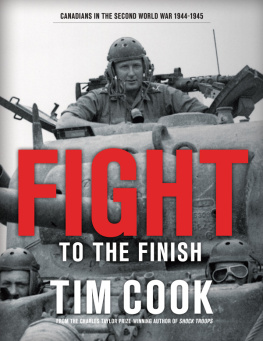 Cook - Fight to the finish : Canadians in the Second World War, 1944-1945