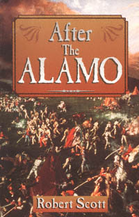 title After the Alamo author Scott Robert publisher - photo 1