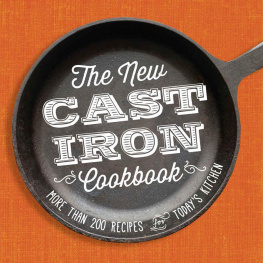 Cooper The new cast iron cookbook : more than 200 recipes for todays kitchen