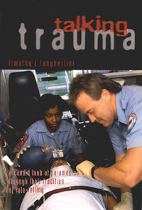 title Talking Trauma Paramedics and Their Stories author - photo 1