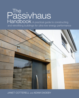 Cotterell - The passivhaus handbook : a practical guide to constructing and retrofitting buildings for ultra-low energy performance