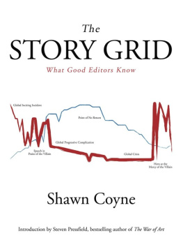 Shawn Coyne - The story grid : what good editors know
