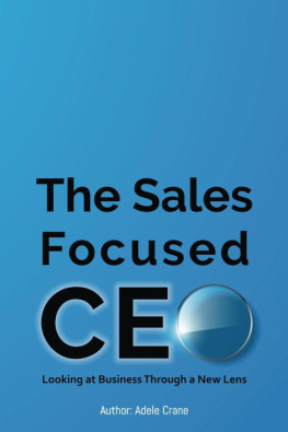 Crane The Sales Focused CEO:: Looking at Business Through a New Lens