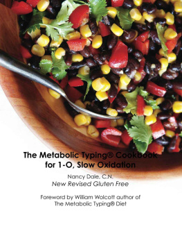 Dale - The Metabolic Typing Cookbook for 1-O, Slow Oxidation