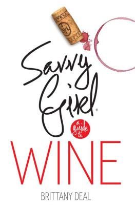 Deal Wine: Savvy Girl, A Guide To Wine