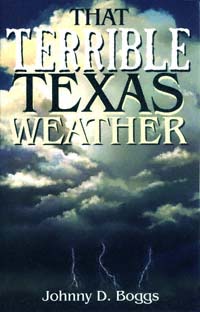 title That Terrible Texas Weather Tales of Storms Drought Destruction - photo 1