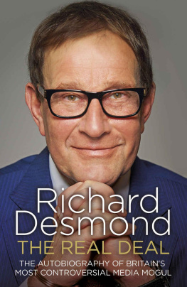 Desmond The real deal : the autobiography of Britains most controversial media mogul