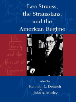 Deutsch - Leo Strauss, The Straussians, and the Study of the American Regime