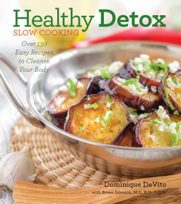 DeVito Healthy detox slow cooking : over 120 easy recipes to cleanse your body