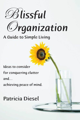 Diesel - Blissful Organization - a Guide to Simple Living Ideas to Consider for Conquering Clutter and Achieving Peace of Mind