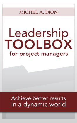Dion Leadership Toolbox for Project Managers: Achieve better results in a dynamic world