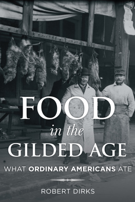 Dirks Food in the Gilded Age: What Ordinary Americans Ate