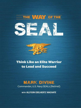 Divine Mark The way of the SEAL : think like an elite warrior to lead and succeed